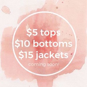 $5, $10, 15 sale coming soon!